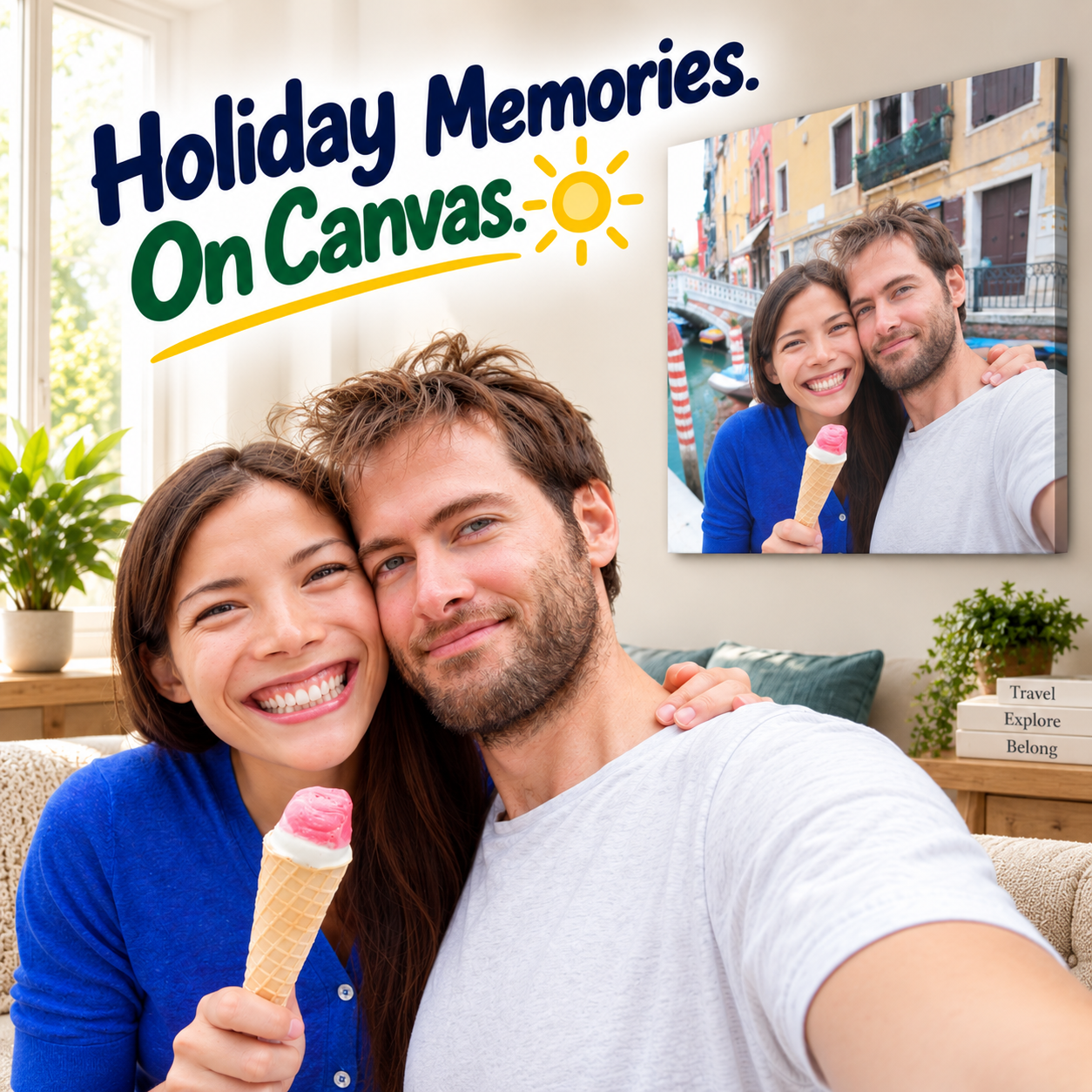 Couple holding an ice cream with their holiday selfie displayed as a personalised canvas print on the wall and Holiday Memories On Canvas wording